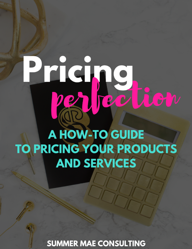 Pricing Perfection | How-To Guide to Pricing Your Services and Products